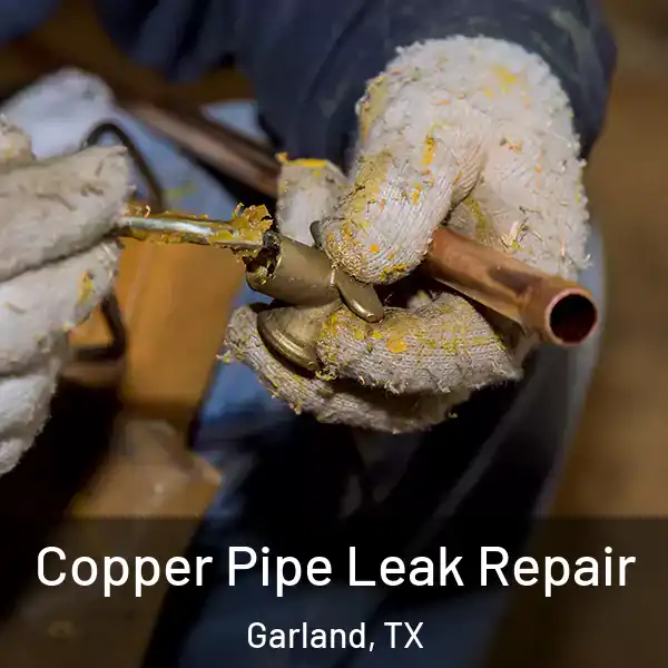  Copper Pipe Leak Repair Garland, TX