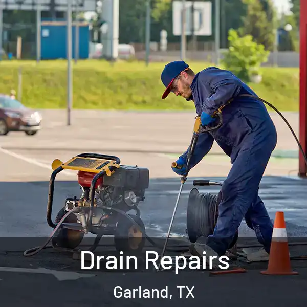  Drain Repairs Garland, TX