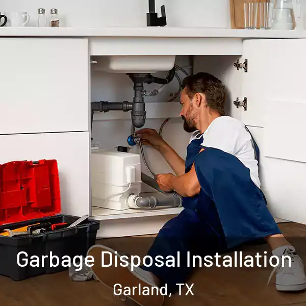  Garbage Disposal Installation Garland, TX
