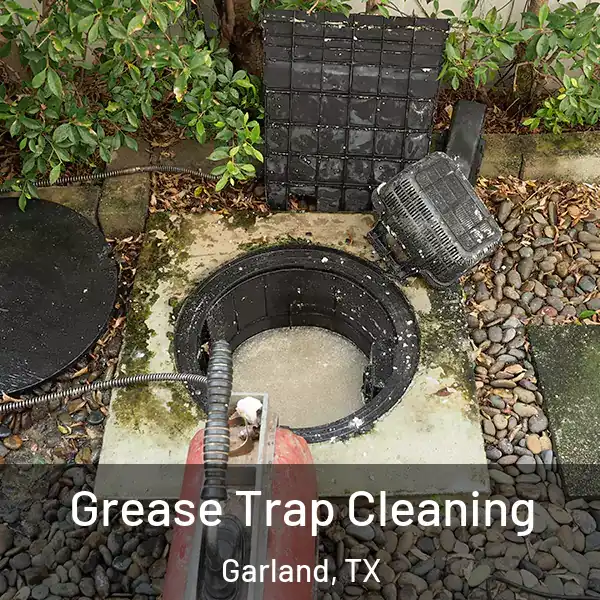  Grease Trap Cleaning Garland, TX