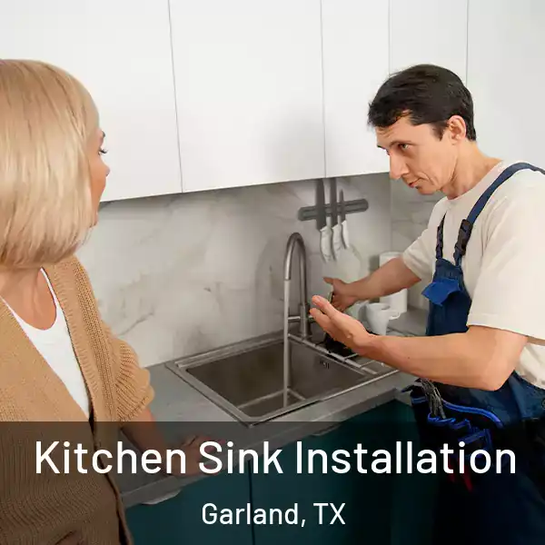  Kitchen Sink Installation Garland, TX