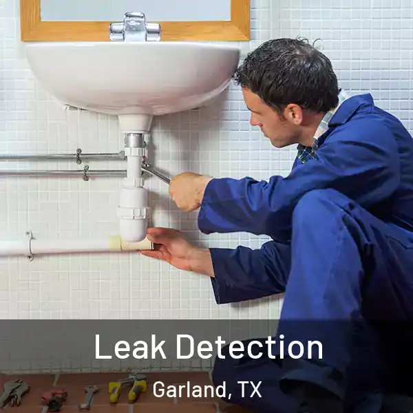  Leak Detection Garland, TX