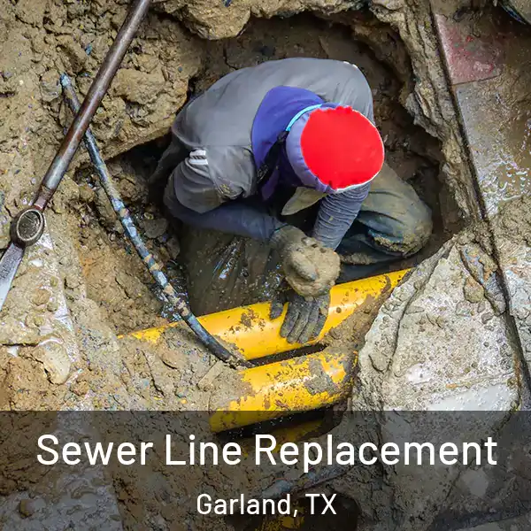  Sewer Line Replacement Garland, TX