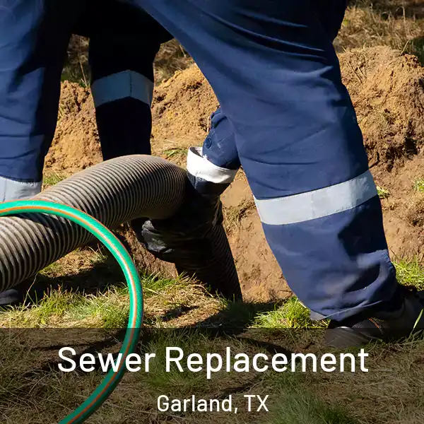  Sewer Replacement Garland, TX