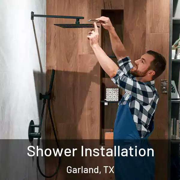  Shower Installation Garland, TX