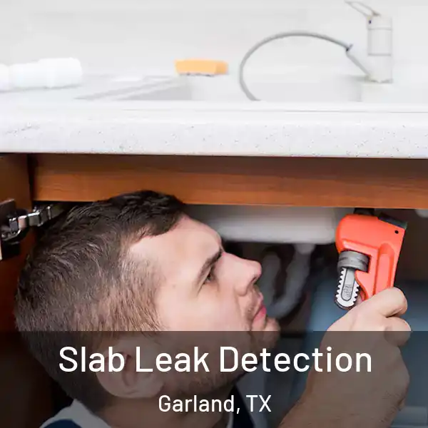  Slab Leak Detection Garland, TX