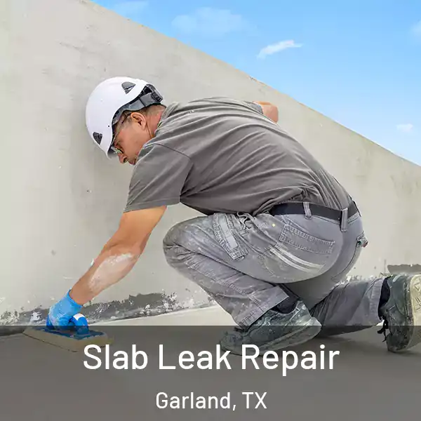  Slab Leak Repair Garland, TX