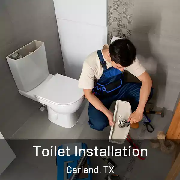  Toilet Installation Garland, TX