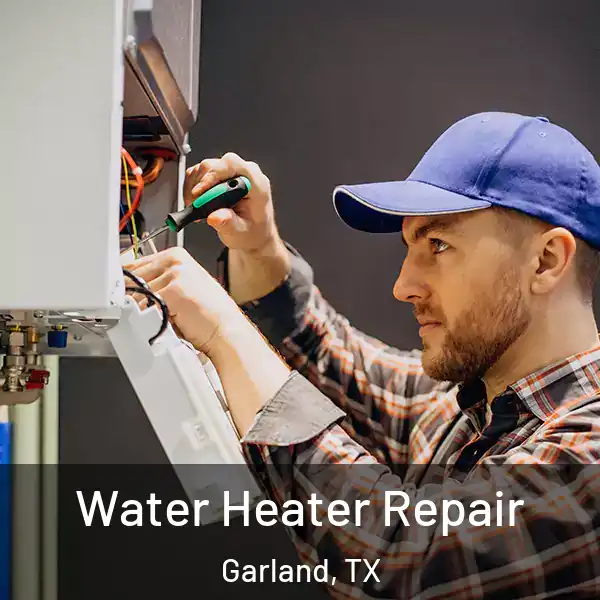  Water Heater Repair Garland, TX