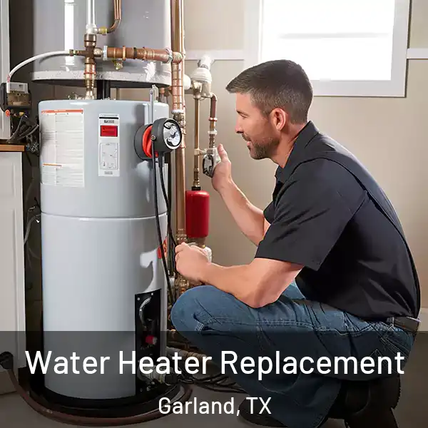  Water Heater Replacement Garland, TX