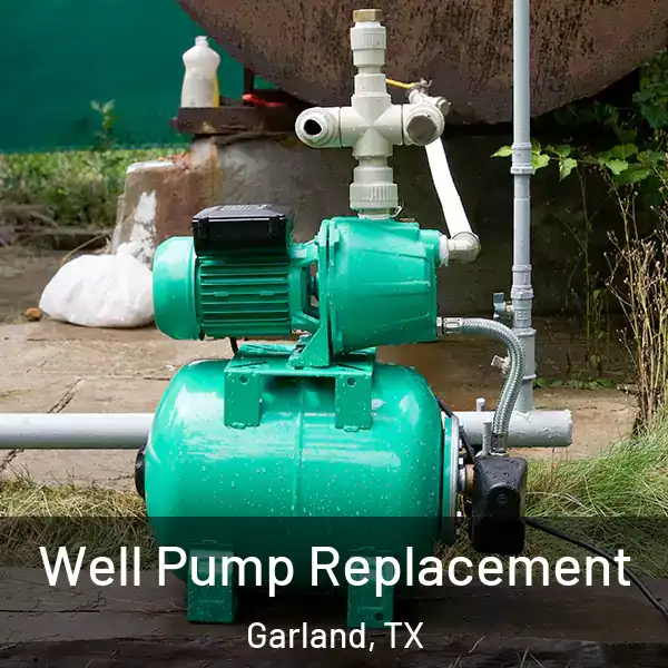  Well Pump Replacement Garland, TX